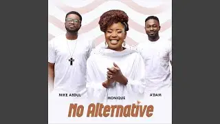 No Alternative