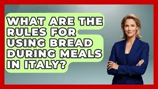What Are the Rules for Using Bread During Meals in Italy? | Beyond Borders Etiquette