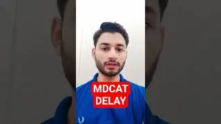 MDCAT 2025 DELAY? #drawaisgillani