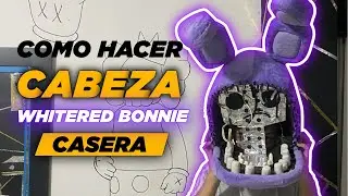 DIY: CABEZA DE WITHERED BONNIE #fnaf #fivenightsatfreddys