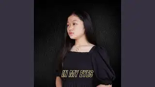 In My Eyes