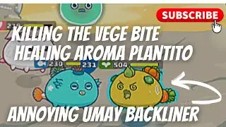 AXIE INFINITY: HOW I KILL THE ANNOYING BACKLINER PLANTITO