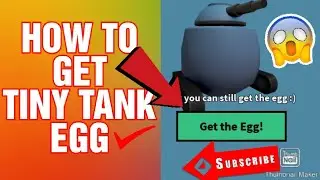 How to get the 'tiny tank egg' in tiny tank in ROBLOX For mobile