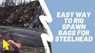 Fishing With Spawn Bags: Lake Erie Tributary Steelhead (plus a how to guide on a basic egg sac rig)