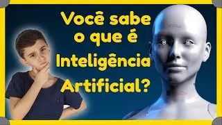 O que é Inteligência Artificial?