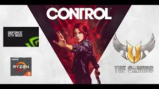 Control | Ryzen 5 3550H | GTX 1650 | Asus TUF 505DT