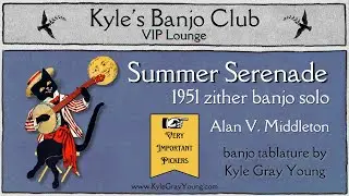 Summer Serenade - Alan V. Middleton (1951 zither #banjo tabs)