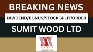 Sumit woods Breaking News | Sumit woods Latest News | Sumit woods Share Target | the smart investor