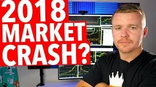 2018 STOCK MARKET CRASH? OVERVALUED OR UNDERVALUED?