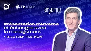 Arverne - Pr&eacute;sentation et &eacute;changes avec le management