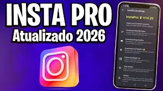 NOVO!🚨INSTA PRO 2026 ATUALIZADO COM V&Aacute;RIAS FUN&Ccedil;&Otilde;ES INCR&Iacute;VEIS (COMO BAIXAR, INSTALAR E TRADUZIR)