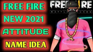 FREE FIRE NEW ATTITUDE NICKNAME IDEA | BEST AND OP NICKNAME IDEA