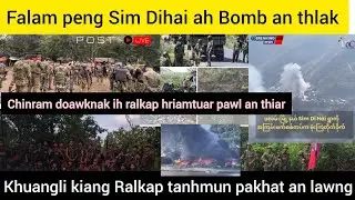 Jan 31 Zing: Khuangli khawkiang ralkap tanhmun pakhat an lawng,Falam peng Sim Dihai ah Bomb an thlak