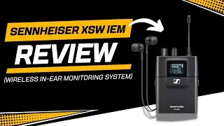 Sennheiser XSW IEM Review (Wireless In-ear Monitoring System)
