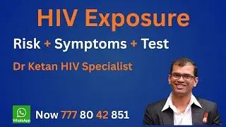 HIV Exposure, Risk, Symptoms, Testing, Window Period, PEP & PrEP Complete Guide
