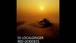 2023 - Red Goddess (@DJLocalGinger)