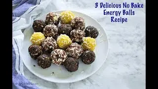 3 Healthy Energy Balls Recipe | How to make no bake Energy Bites or Balls Recipe