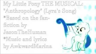 My Little Pony: The MUSICAL! Anthropology (Lyra's Song) 1hour