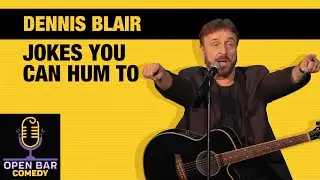 Dennis Blair | Jokes You Can Hum To | Half Hour Comedy Special