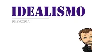 Che cos'è l' Idealismo ?