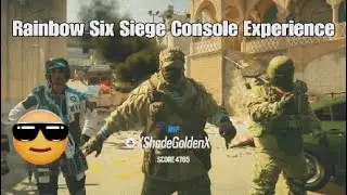 The Rainbow Six Siege Console Experience: Toxic Players, Funny Moments, And Highlights