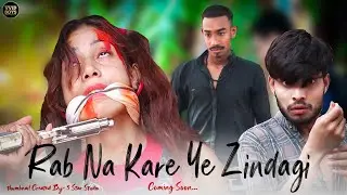 Action Love Story | Trailer | Coming Soon | Rab Na Kare Ye Zindagi | Vvip Boys |