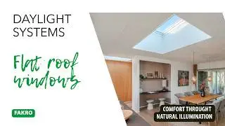Better Light. Better Space. FAKRO Flat Roof Windows