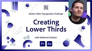 Create Lower Thirds in After Effects | Video Typography Challenge