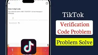 How to Fix TikTok Verification Code Problem | TikTok Not Sending Verification Code