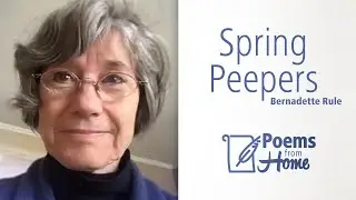 Hamilton Poems from Home - Spring Peepers by Bernadette Rule