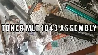 How to Samsung MLT 1043 toner cleaning and refill