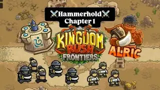 ⚔️ Hammerhold in Veteran 👑 Kingdom Rush Frontiers 👑 campaing chapter 1⚔️