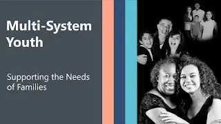Multi-System Youth - Chapter 2: Supporting the Needs of Families
