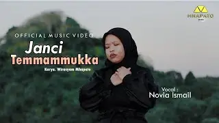 JANCI TEMMAMUKKA  -  NOVIA ISMAIL - CIPTA : WIRA SYAM