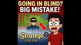 Going in blind doesn't work at Stratego Online