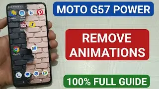 Moto g57 power mein remove animations setting use kare