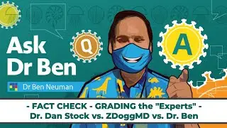 Fact check - Grading the experts - Dr. Dan Stock vs. ZDoggMD vs. Dr. Ben