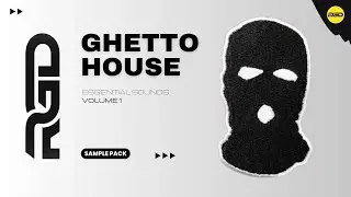 Ghetto House Sample Pack - Samples, Melodic Sounds & Presets