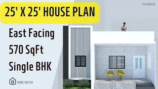 25x25 East Facing House Plan | 1 BHK | 570 Sq.ft Area | Home Sketch