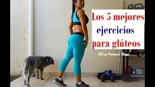 Aumentar Y Tonificar Piernas Y Gluteos| Los 5 mejores ejercicios para glúteos |RUTINA 492 |Dey