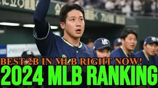 Who is the BEST Second Baseman in Baseball RIGHT NOW? (2024 MLB Ranking)