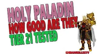 7.3 & 7.3.2 HOLY PALADIN: How Good are They? Tier 21 Preview | Healer Balance | 7.3.5 Predictions