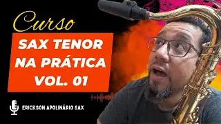 Bem Vindo ao Curso Sax Tenor na Pr&aacute;tica - Vol  01 (CheckOut Sun)
