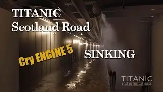 Titanic's interior sinking CRYENGINE 5 ~ Titanic - Lost in the Darkness