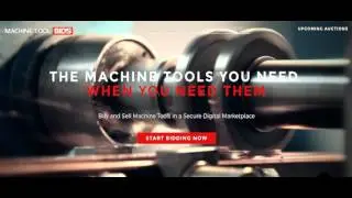 NOW LAUNCHED: MachineToolBids.com - Buy and Sell Used Metalworking and Fabrication Machines