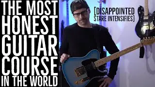 the most honest guitar course in the world