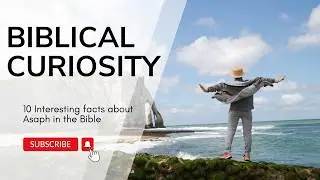 10 Interesting facts about Asaph in the Bible! Biblical Curiosity