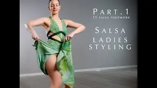 Salsa ladies styling (footwork). 11 steps. Part 1 - Liana