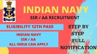 INDIAN NAVY SSR & AA FULL NOTIFICATION 2021 | LATEST JOB | CURRENT JOB | DEFENCY JOB 12 PASS