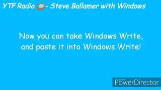 Ytp Radio: Steve Ballamer with Windows